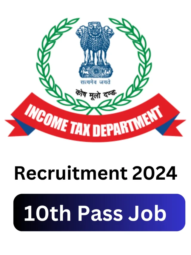 Income Tax Department Recruitment 2024 Notification for 291 Posts – Central Govt Jobs 2024 Lists